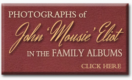 Click Here to View Photos of John Granville Eliot in Family Albums